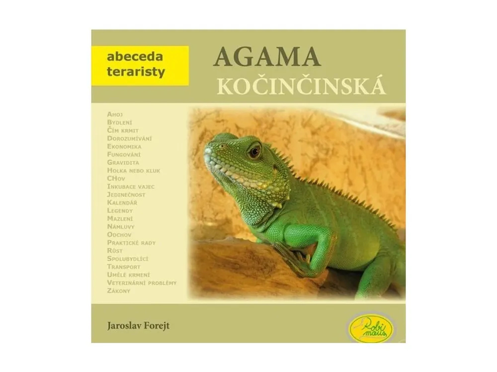 Agama kočinčinská - Robimaus Originální
